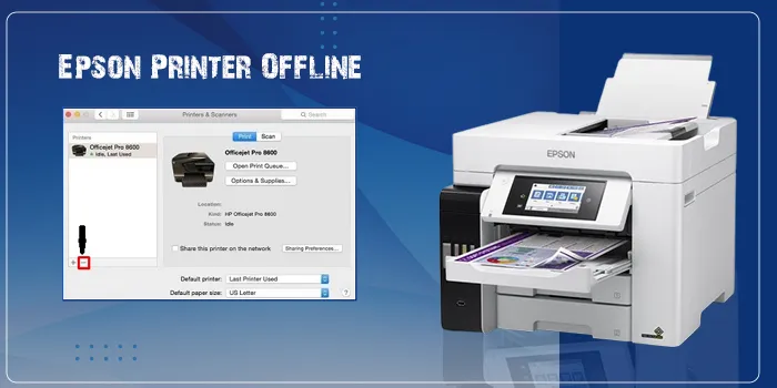 How to Fix Epson Printer Offline Issue – [7 Methods]