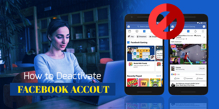 How to Deactivate Facebook Account on iPhone, Android