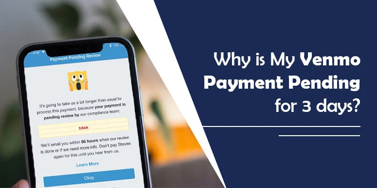 Why is My Venmo Payment Pending for 3 days? Mystery Defined