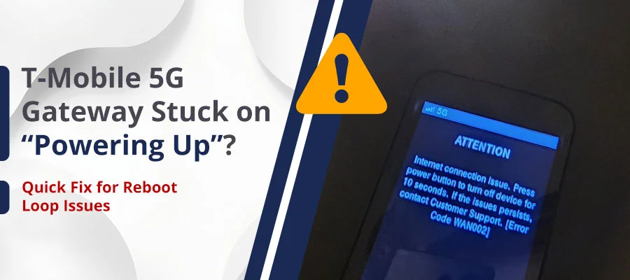 How to Fix T-Mobile 5G Gateway Reboot Loop: 2026 Troubleshooting Guide
