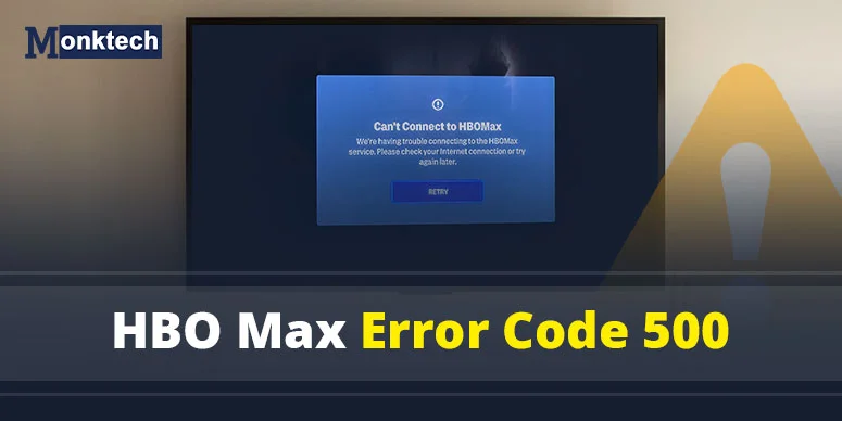 HBO Max Error Code 500 — Fix The Internal Server Error (Guide 2026)