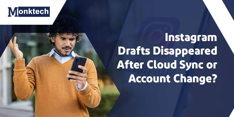 Instagram Drafts Disappeared After Cloud Sync or Account Change? (2026 Easy, Research-Based Guide)