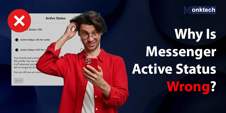 Why Is Messenger Active Status Wrong? Know How This Works And Ways To Turn Off