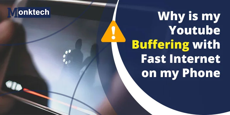Why Is My YouTube Buffering With Fast Internet On My Phone: Troubleshooting Guide!